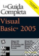 Visual Basic 2005. La guida completa libro