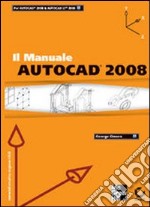 AutoCad 2008. Il manuale libro