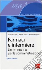 Farmaci e infermiere. Un prontuario per la somministrazione libro