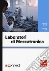 Laboratori di meccatronica. Con connect libro