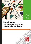 Introduzione ai metodi matematici delle scienze fisiche libro