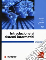 Introduzione ai sistemi informatici. Con connect libro