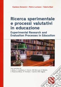 Ricerca sperimentale e processi valutativi in educazione