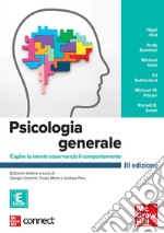 Psicologia generale. Capire la mente osservando il comportamento. Con connect. Con e-book libro