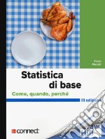 Statistica di base. Come, quando, perché libro