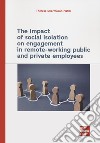 The impact of social isolation on engagement in remote-working public and private employees libro