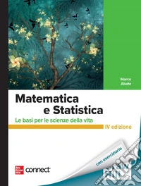 Matematica e statistica. Le basi per le scienze della vita. Con Connect