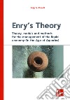 Enry's theory. Theory, models and methods for the management of the liquid economy (in the age of aquarius) libro