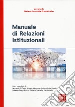 Manuale di relazioni istituzionali libro