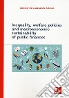 Inequality, welfare policies and macroeconomic sustainability of public finances libro