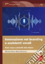 Innovazione nel branding e assistenti vocali. Dare voce e umanità alla marca libro