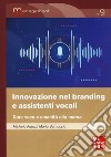 Innovazione nel branding e assistenti vocali. Dare voce e umanità alla marca libro