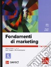 Fondamenti di marketing. Con Connect. Con e-book libro