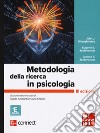 Metodologia della ricerca in psicologia. Con connect. Con e-book libro