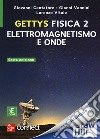 Gettys fisica. Con Connect. Con ebook. Vol. 2: Elettromagnetismo e onde libro