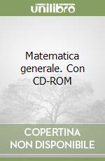 Matematica generale. Con CD-ROM libro