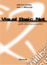 Visual Basic.Net. Guida alla programmazione libro