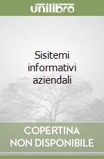 Sisitemi informativi aziendali libro