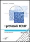 I protocolli TCP/IP libro