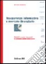 Trasparenza informativa e mercato finanziario. Modelli e comportamenti di comunicazione volontaria