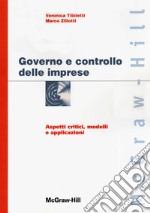 Governo e controllo delle imprese. Aspetti critici, modelli e applicazioni