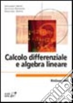 Calcolo differenziale e algebra lineare libro