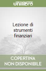 Lezione di strumenti finanziari libro