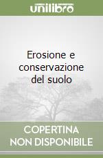 Erosione e conservazione del suolo libro