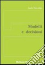 Modelli e decisioni libro