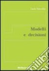 Modelli e decisioni libro