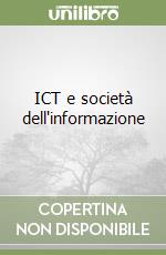 ICT e società dell'informazione libro