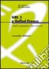 UML e Unified Process. Analisi e progettazione object-oriented libro