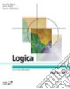 Logica libro di Varzi Achille C. Nolt John Rohatyn Dennis