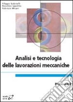 Analisi e tecnologia delle lavorazioni meccaniche