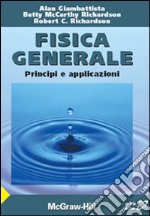 Fisica generale. Principi e applicazioni