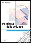 Psicologia dello sviluppo libro