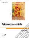Psicologia sociale libro di Pedon Arrigo