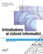 Introduzione ai sistemi informatici libro