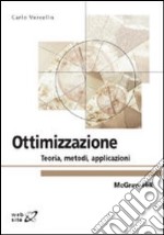 Ottimizzazione. Teoria, metodi, applicazioni libro