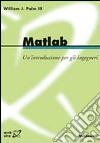 Matlab. Un'introduzione per gli ingegneri libro