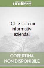 ICT e sistemi informativi aziendali