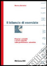 Il bilancio di esercizio. Principi contabili e il loro impatto sulla performance aziendale