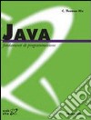 Java. Fondamenti di programmazione libro