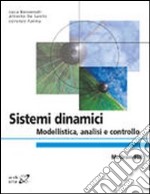Sistemi dinamici. Modellistica, analisi e controllo