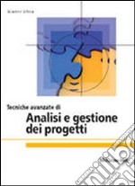 Tecniche avanzate di analisi e gestione dei progetti libro