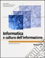 Informatica e cultura dell'informazione libro