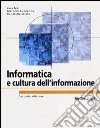 Informatica e cultura dell'informazione libro