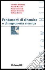 Fondamenti di dinamica e di ingegneria sismica libro