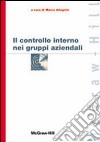 Il Controllo interno nei gruppi aziendali libro