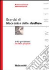 Esercizi di meccanica delle strutture libro